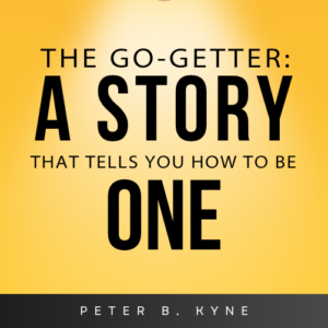 the go getter mindset: a timeless blueprint for relentless success